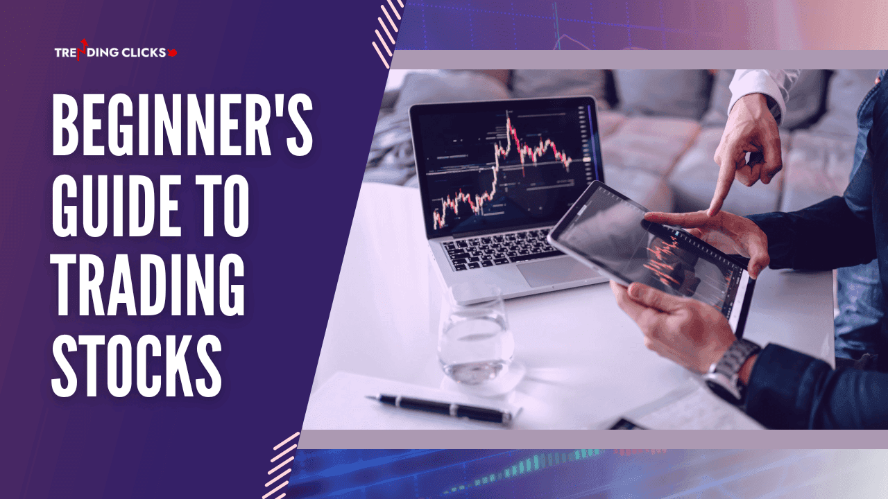 Beginner Guide to Trading Stocks