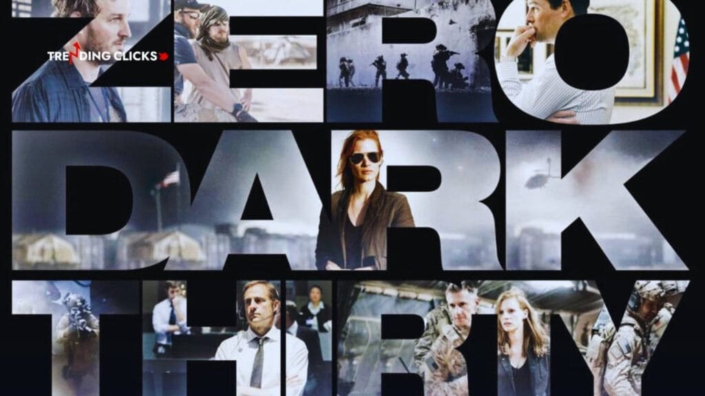 Zero Dark Thirty portrays an elite team of intelligence and military operatives, hunts for al-Qaeda terrorist leader - Trending Clicks